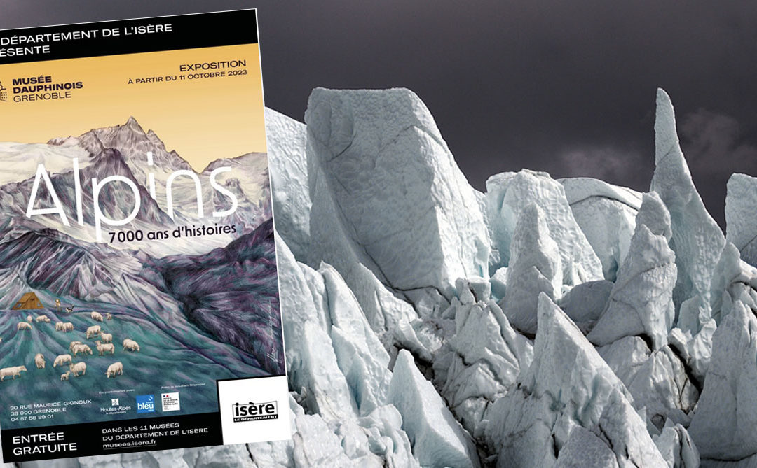 14 avril Conférence interactive au Musée Dauphinois : Histoire climatique des Glaciers Alpins